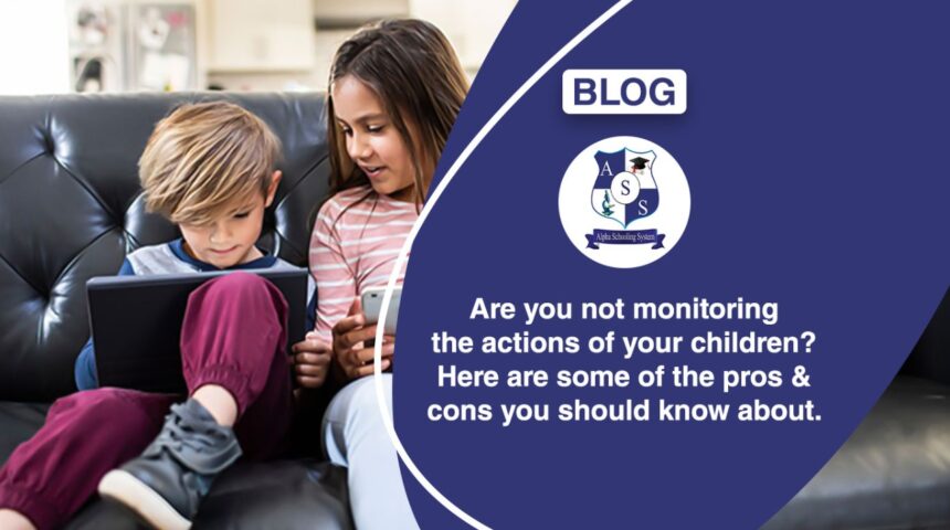 Are you not monitoring the actions of your children? Here are some of the pros and cons you should know about.