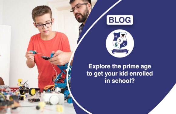 Explore the prime age to get your kid enrolled in school?